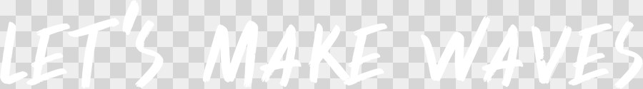 Let’s Make Waves Horizontal, white, transparent